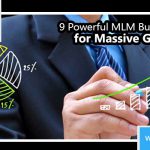 9 Powerful MLM Business tips for massive growth