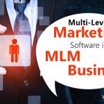 Need of Multi-Level Marketing Software in MLM Business