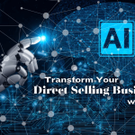 How AI Is Transforming future of Direct selling and MLM Businesses?